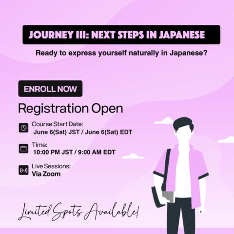 Journey 3 Japanese course details: start date, course duration, and key features for mastering advanced grammar, kanji, and conversational skills.